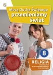 Religia. Szkoła podstawowa klasa 8. Mocą Ducha Św. przemieniamy świat. Podręcznik. Gaudium