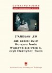 Czytaj po polsku 7: Stanisław Lem. Materiały pomocnicze do nauki języka polskiego jako obcego. Poziomy B1-C2 (EBOOK PDF)