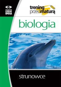 Biologia. Strunowce. Trening przed maturą 
