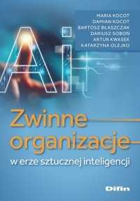 Zwinne organizacje w erze sztucznej inteligencji 