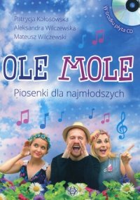Ole Mole Piosenki dla najmłodszych + CD 