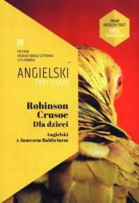 Robinson Crusoe Dla dzieci Angielski z Jamesem Baldwinem 