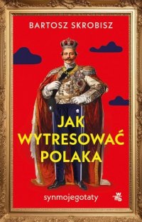 Jak wytresować Polaka 
