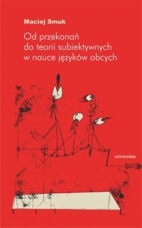 Od przekonań do teorii subiektywnych w nauce języków obcych 