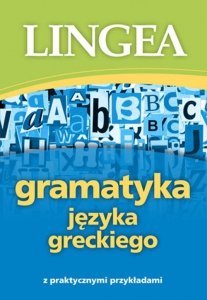 Gramatyka języka greckiego z praktycznymi przykładami