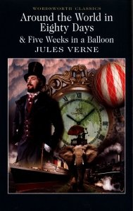 Around the World in Eighty Days & Five Weeks in a Balloon