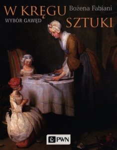 W kręgu sztuki Wybór gawęd