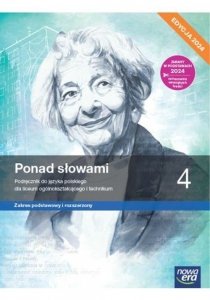 Ponad słowami 4 Język polski Podręcznik zakres podstawowy i rozszerzony Edycja 2024