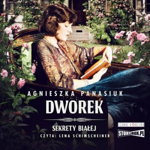 Sekrety Białej Tom 4 Dworek