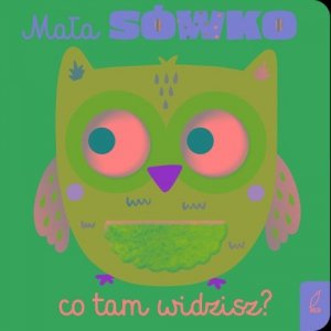 Mała sówko co tam widzisz?
