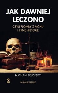 Jak dawniej leczono