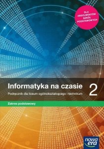 Informatyka na czasie 2 Podręcznik Zakres podstawowy