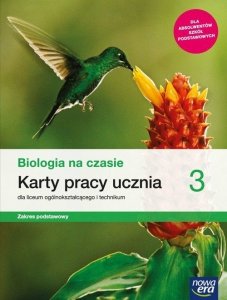 Biologia na czasie 3 Karty pracy Zakres podstawowy