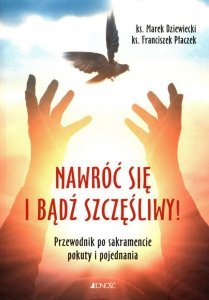 Nawróć się i bądź szczęśliwy!
