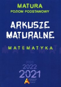 Arkusze maturalne z matematyki dla poziomu podstawowego