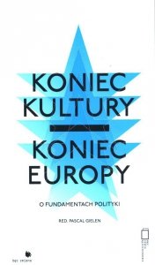 Koniec kultury - koniec Europy