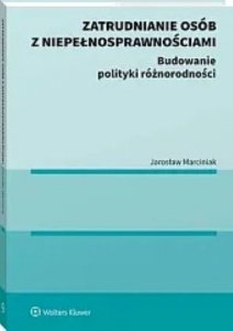 Zatrudnianie osób z niepełnosprawnościami