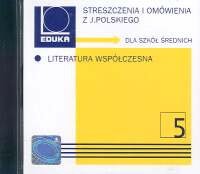 Streszczenia i omówienia z języka polskiego Literatura współczesna