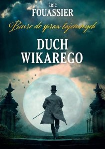 Biuro do spraw tajemnych Tom 2 Duch Wikarego