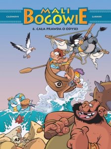 Mali Bogowie Cała prawda o Odysei Tom 6