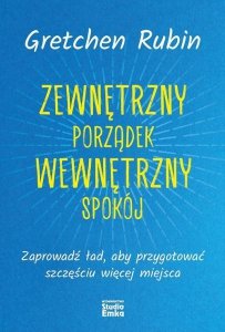 Zewnętrzny porządek Wewnętrzny spokój