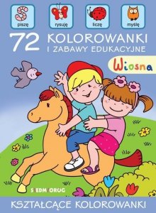 Wiosna 72 kolorowanki i zabawy edukacyjne