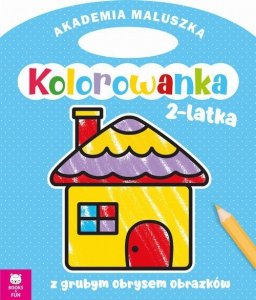 Akademia maluszka Kolorowanka 2-latka Domek z grubym obrysem
