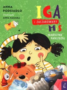 Iga i zaczarowany miś Prawdziwa katastrofa