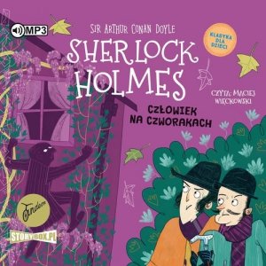 Klasyka dla dzieci Sherlock Holmes Tom 28 Człowiek na czworakach