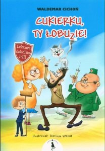 Cukierku, ty łobuzie!