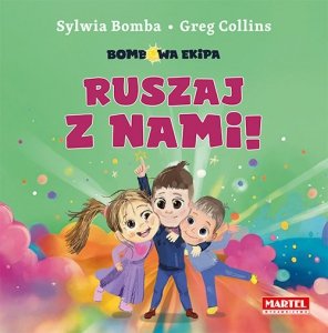 Bombowa ekipa - Ruszaj z nami!
