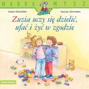 Mądra Mysz Zuzia uczy się dzielić, ufać i żyć w zgodzie
