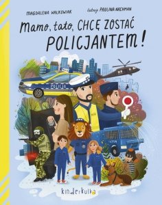 Mamo tato chcę zostać policjantem