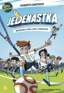 Jedenastka Tom 1 Napastnik który latał o zmierzchu