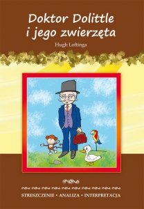 Doktor Dolittle i jego zwierzęta Hugh Loftinga.