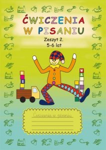 Ćwiczenia w pisaniu Zeszyt 2 5-6 lat