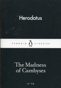 The Madness of Cambyses