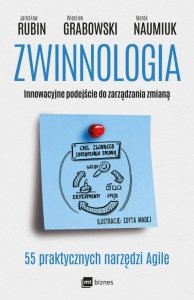 Zwinnologia. Innowacyjne podejście do zarządzania zmianą (EBOOK)