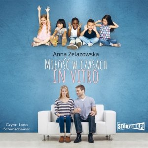 Miłość w czasach in vitro - audiobook / ebook