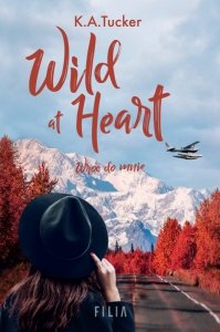 Wild at Heart. Wróć do mnie (EBOOK) (EBOOK)