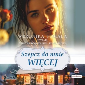 Szepcz do mnie więcej - audiobook