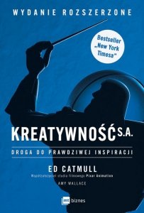 Kreatywność S.A. Droga do prawdziwej inspiracji. Wydanie rozszerzone (EBOOK)