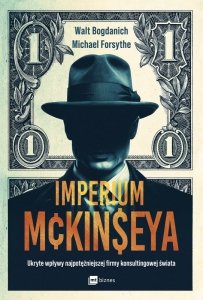 Imperium McKinseya. Ukryte wpływy najpotężniejszej firmy konsultingowej świata (EBOOK)