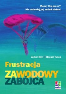 Frustracja - zawodowy zabójca (EBOOK)