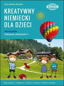 Kreatywny niemiecki dla dzieci. Wortspiele. Zabawa słówkami 