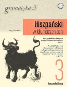 Hiszpański w tłumaczeniach 3 Gramatyka. Poziom średnio zaawansowany z płytą CD 