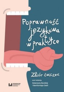 Poprawność językowa w praktyce. Zbiór ćwiczeń