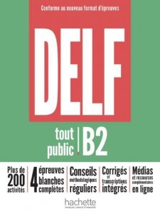 DELF Tout Public B2. Nouveau Format d'Epreuves. Podręcznik