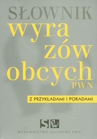 Słownik wyrazów obcych z przykładami i poradami