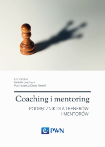 Coaching i mentoring. Strategie. Taktyki. Techniki